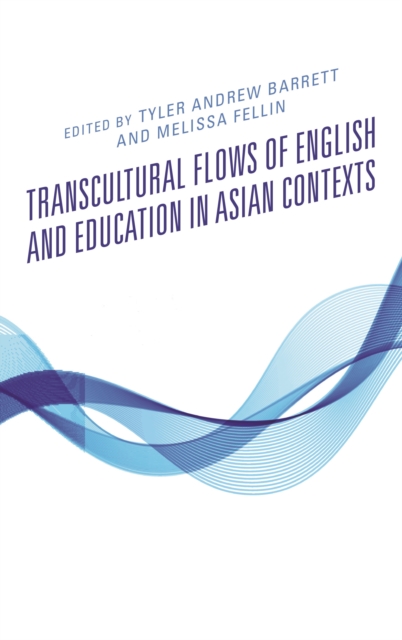 Transcultural Flows of English and Education in Asian Contexts, EPUB eBook