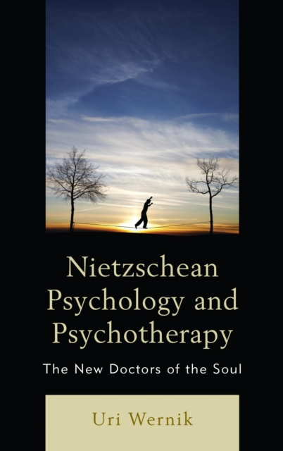 Nietzschean Psychology and Psychotherapy : The New Doctors of the Soul, EPUB eBook