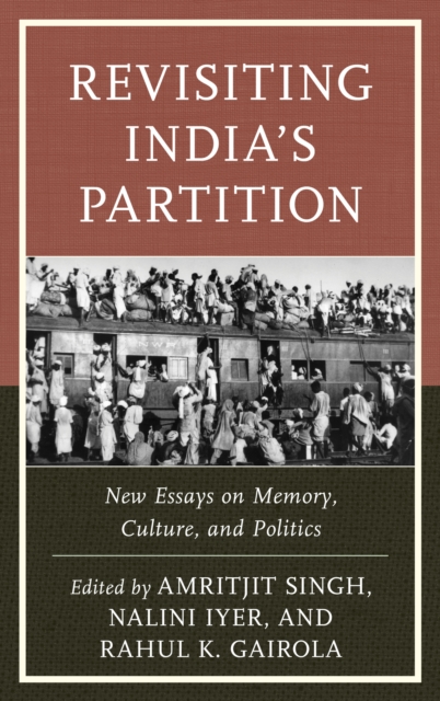 Revisiting India's Partition : New Essays on Memory, Culture, and Politics, EPUB eBook