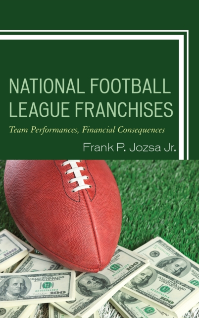 National Football League Franchises : Team Performances, Financial Consequences, EPUB eBook