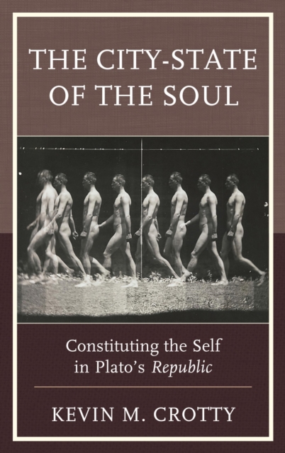 The City-State of the Soul : Constituting the Self in Plato's Republic, EPUB eBook