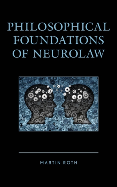 Philosophical Foundations of Neurolaw, EPUB eBook