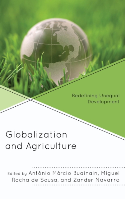 Globalization and Agriculture : Redefining Unequal Development, EPUB eBook