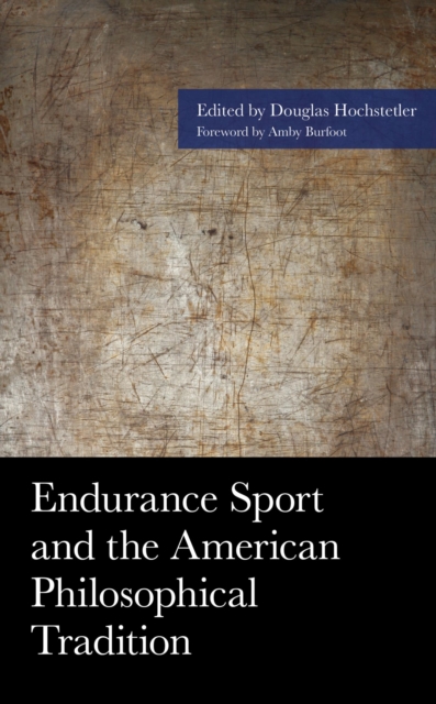 Endurance Sport and the American Philosophical Tradition, EPUB eBook