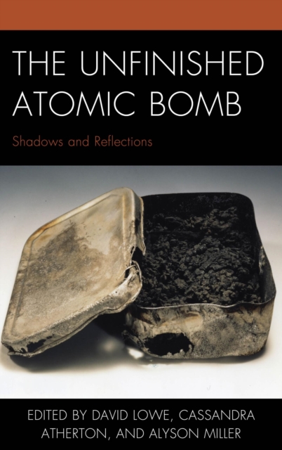 Unfinished Atomic Bomb : Shadows and Reflections, EPUB eBook
