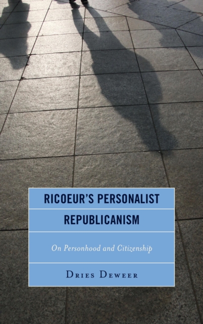 Ricoeur's Personalist Republicanism : Personhood and Citizenship, EPUB eBook