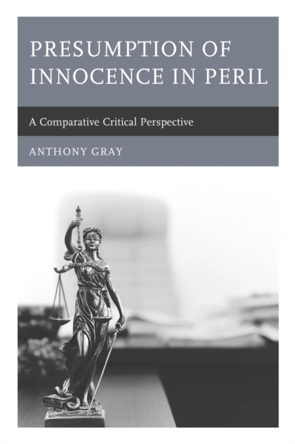 Presumption of Innocence in Peril : A Comparative Critical Perspective, EPUB eBook