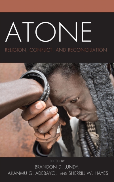 Atone : Religion, Conflict, and Reconciliation, EPUB eBook