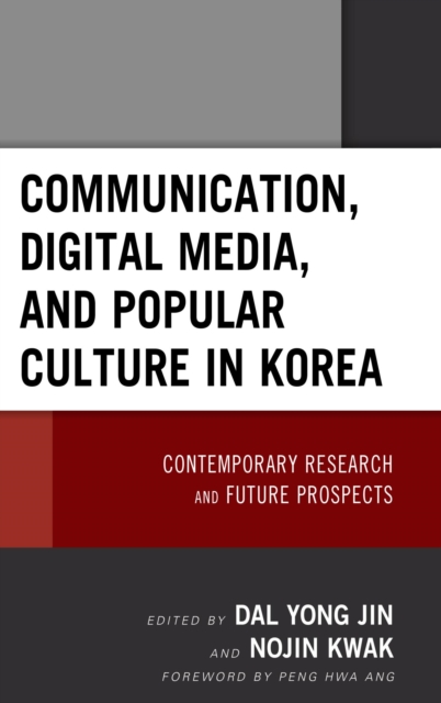 Communication, Digital Media, and Popular Culture in Korea : Contemporary Research and Future Prospects, EPUB eBook