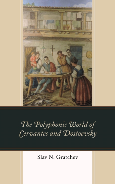 The Polyphonic World of Cervantes and Dostoevsky, EPUB eBook