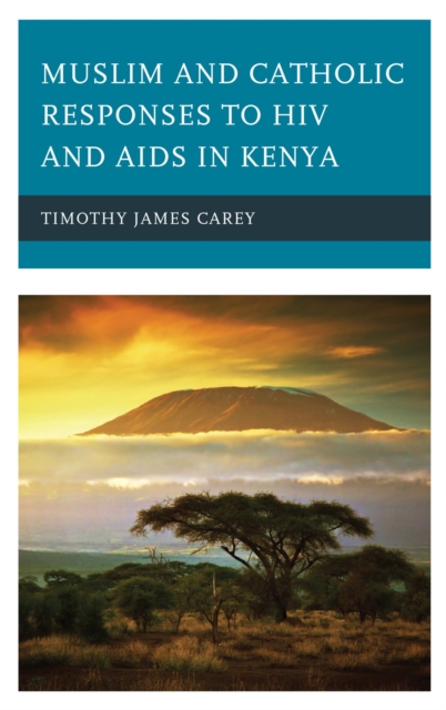 Muslim and Catholic Responses to HIV and AIDS in Kenya, EPUB eBook