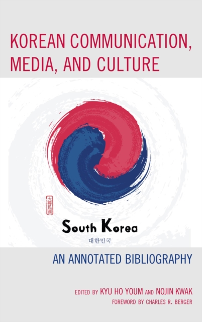 Korean Communication, Media, and Culture : An Annotated Bibliography, EPUB eBook