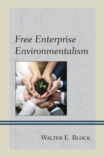 Free Enterprise Environmentalism, EPUB eBook