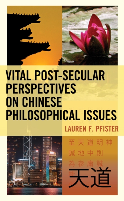 Vital Post-Secular Perspectives on Chinese Philosophical Issues, EPUB eBook