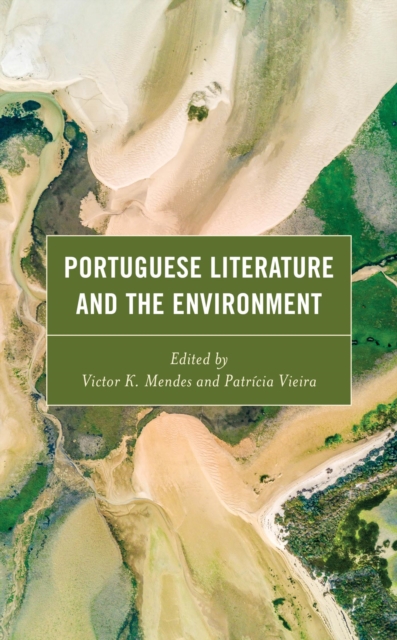 Portuguese Literature and the Environment, EPUB eBook