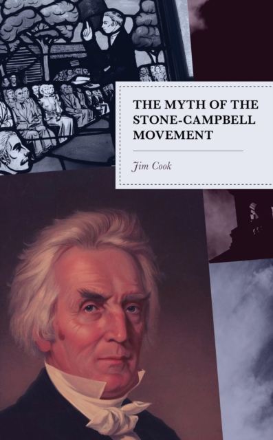 The Myth of the Stone-Campbell Movement, EPUB eBook