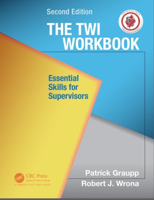 The TWI Workbook : Essential Skills for Supervisors, Second Edition, PDF eBook