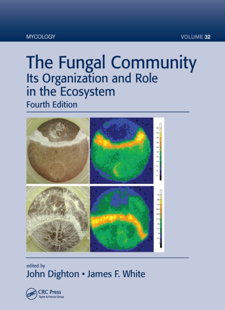 The Fungal Community : Its Organization and Role in the Ecosystem, Fourth Edition, PDF eBook