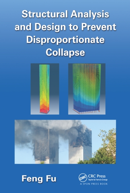 Structural Analysis and Design to Prevent Disproportionate Collapse, PDF eBook