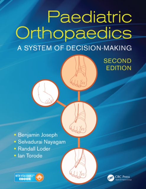 Paediatric Orthopaedics : A System of Decision-Making, Second Edition, PDF eBook