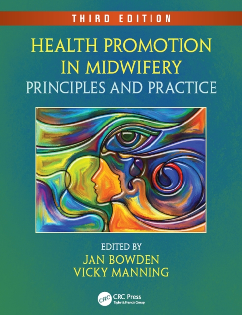 Health Promotion in Midwifery : Principles and Practice, Third Edition, EPUB eBook