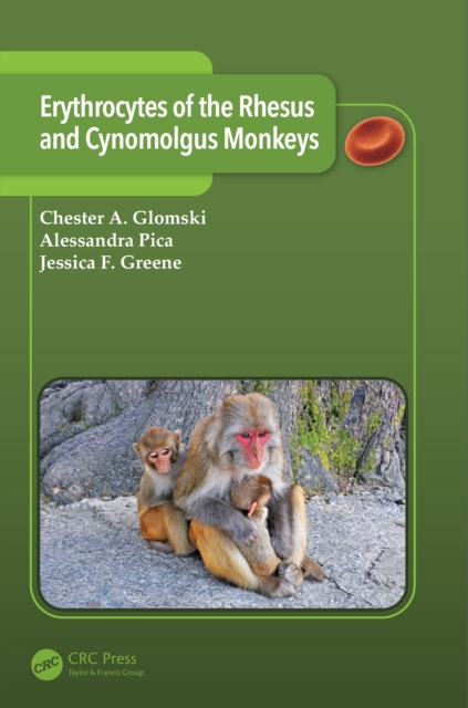Erythrocytes of the Rhesus and Cynomolgus Monkeys, PDF eBook