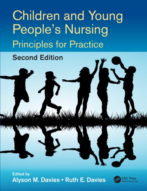 Children and Young People's Nursing : Principles for Practice, Second Edition, EPUB eBook