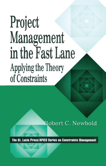 Project Management in the Fast Lane : Applying the Theory of Constraints, PDF eBook