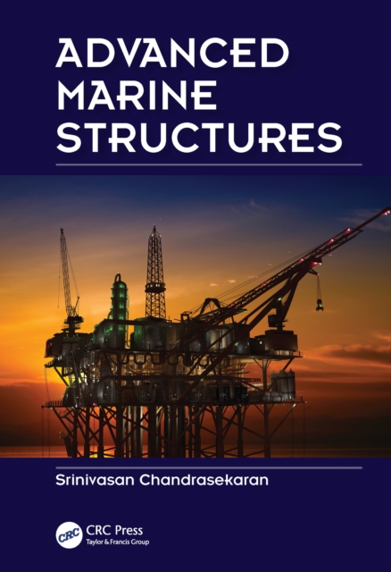 Advanced Marine Structures, PDF eBook