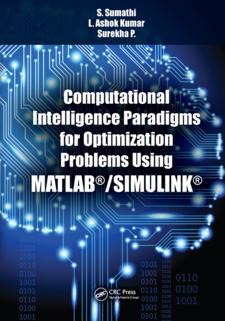 Computational Intelligence Paradigms for Optimization Problems Using MATLAB(R)/SIMULINK(R), EPUB eBook