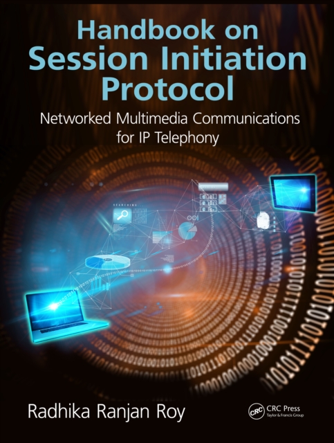 Handbook on Session Initiation Protocol : Networked Multimedia Communications for IP Telephony, PDF eBook