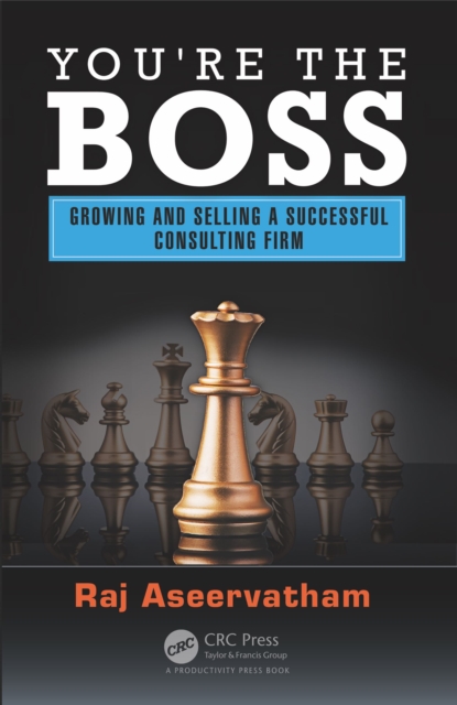 You're the Boss : Growing and Selling a Successful Consulting Firm, PDF eBook