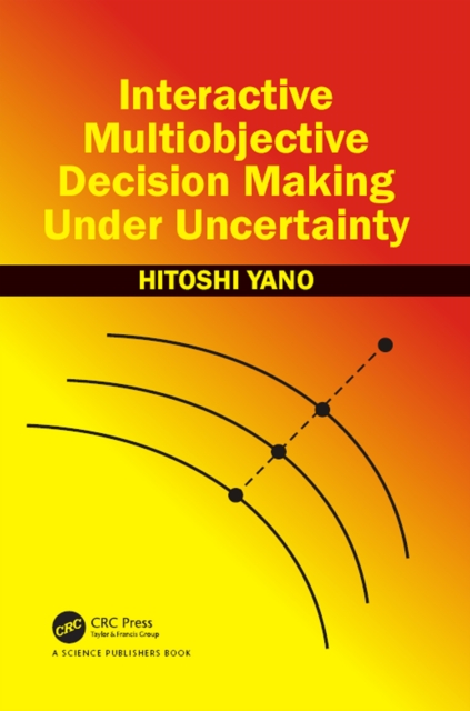 Interactive Multiobjective Decision Making Under Uncertainty, PDF eBook