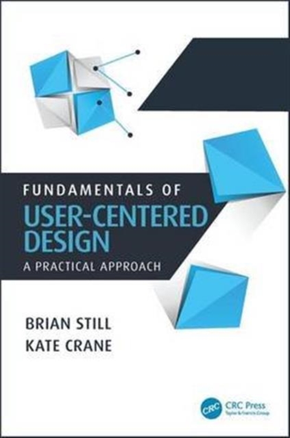 Fundamentals of User-Centered Design : A Practical Approach, Hardback Book