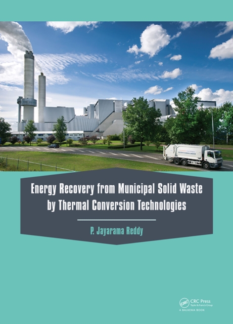 Energy Recovery from Municipal Solid Waste by Thermal Conversion Technologies, PDF eBook