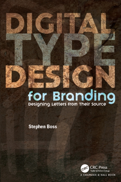 Digital Type Design for Branding : Designing Letters from Their Source, PDF eBook