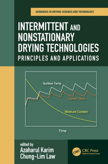 Intermittent and Nonstationary Drying Technologies : Principles and Applications, PDF eBook