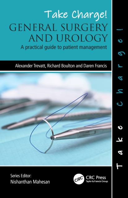 Take Charge! General Surgery and Urology : A practical guide to patient management, PDF eBook