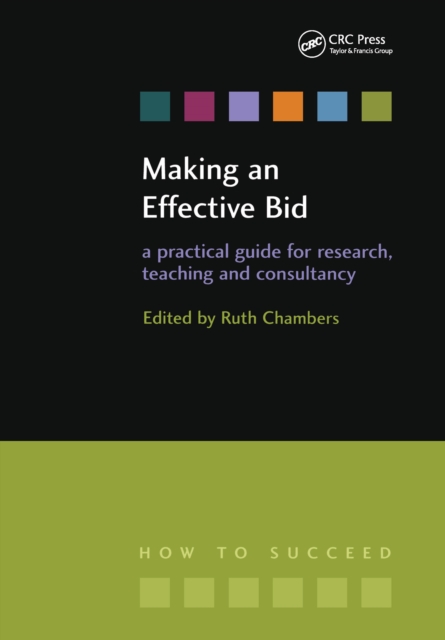 Making an Effective Bid : A practical guide for research, teaching and consultancy, PDF eBook