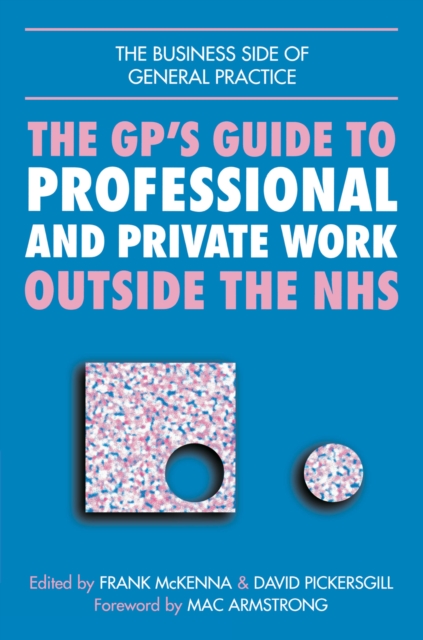 GPs Guide to Professional and Private Work Outside the NHS, PDF eBook