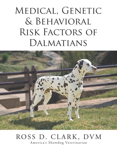 Medical, Genetic & Behavioral Risk Factors of  Dalmatians, EPUB eBook