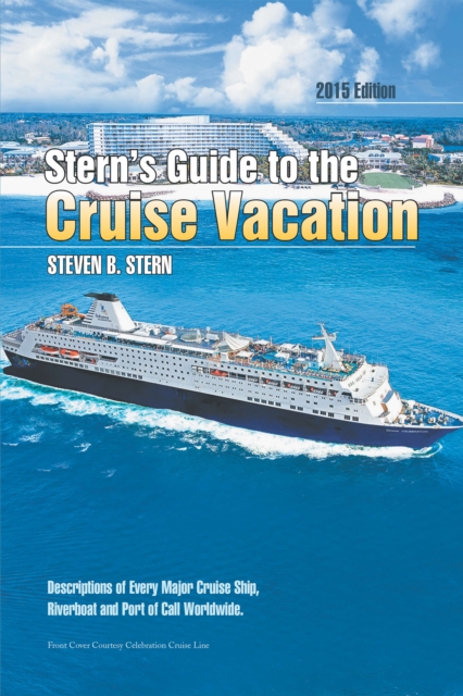 Stern'S Guide to the Cruise Vacation: 2015 Edition, EPUB eBook