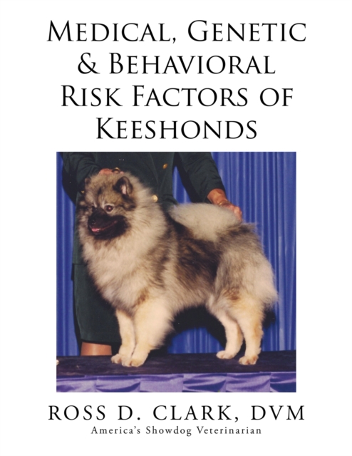 Medical, Genetic & Behavioral Risk Factors of Keeshonds, EPUB eBook