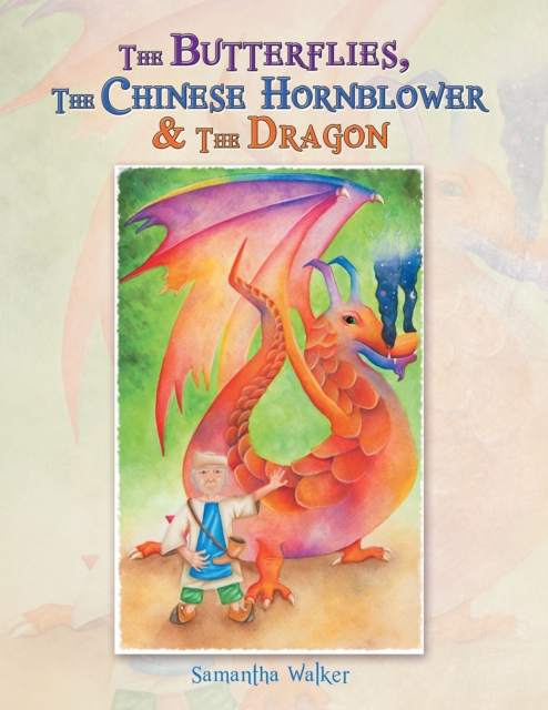 The Butterflies, the Chinese Hornblower & the Dragon, EPUB eBook