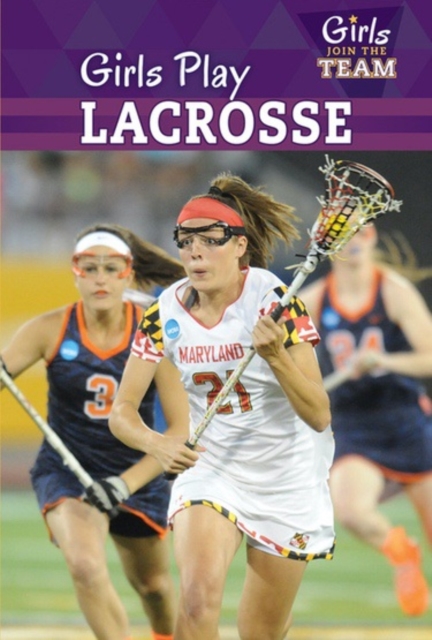 Girls Play Lacrosse, PDF eBook