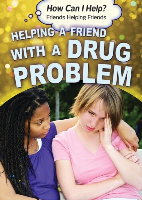 Helping a Friend with a Drug Problem, PDF eBook