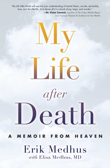 My Life After Death : A Memoir from Heaven, EPUB eBook