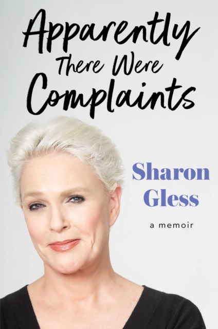 Apparently There Were Complaints : A Memoir, EPUB eBook