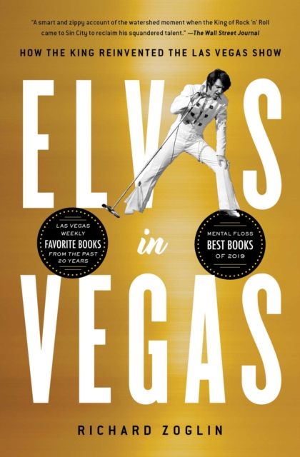 Elvis in Vegas : How the King Reinvented the Las Vegas Show, EPUB eBook