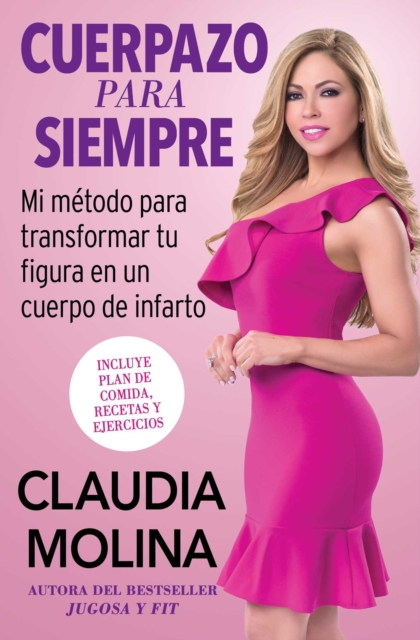 Cuerpazo para siempre (Spanish Original) : Mi metodo para transformar tu figura en un cuerpo de infarto, EPUB eBook